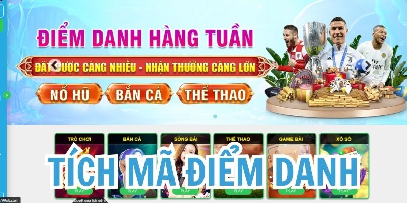 Hướng Dẫn Tích Mã Điểm Danh - Nhận Ngay Quà Khủng 99OK